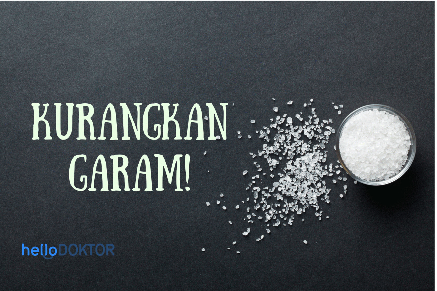 Kurangkan Garam, Kurangkan Tekanan Darah