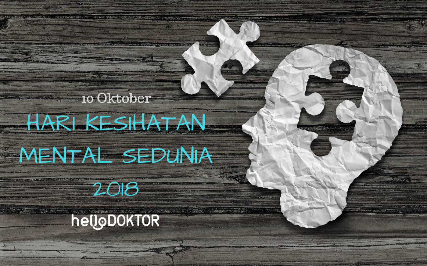 10 Oktober 2018: Hari Kesihatan Mental Sedunia